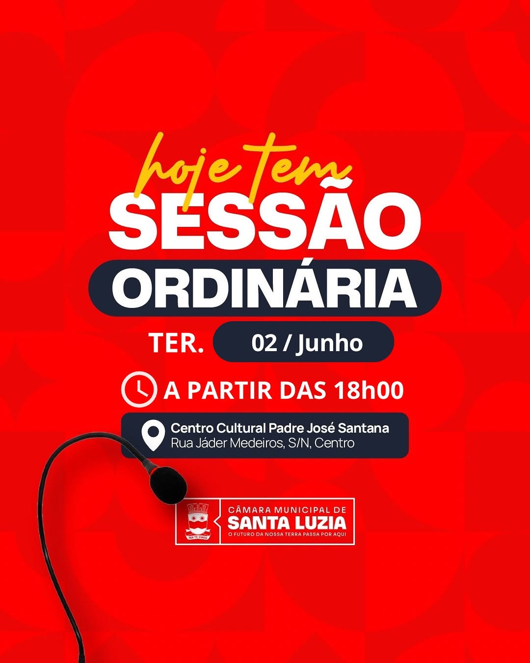 A Câmara Municipal de Santa Luzia convida toda a população para acompanhar mais uma Ses...